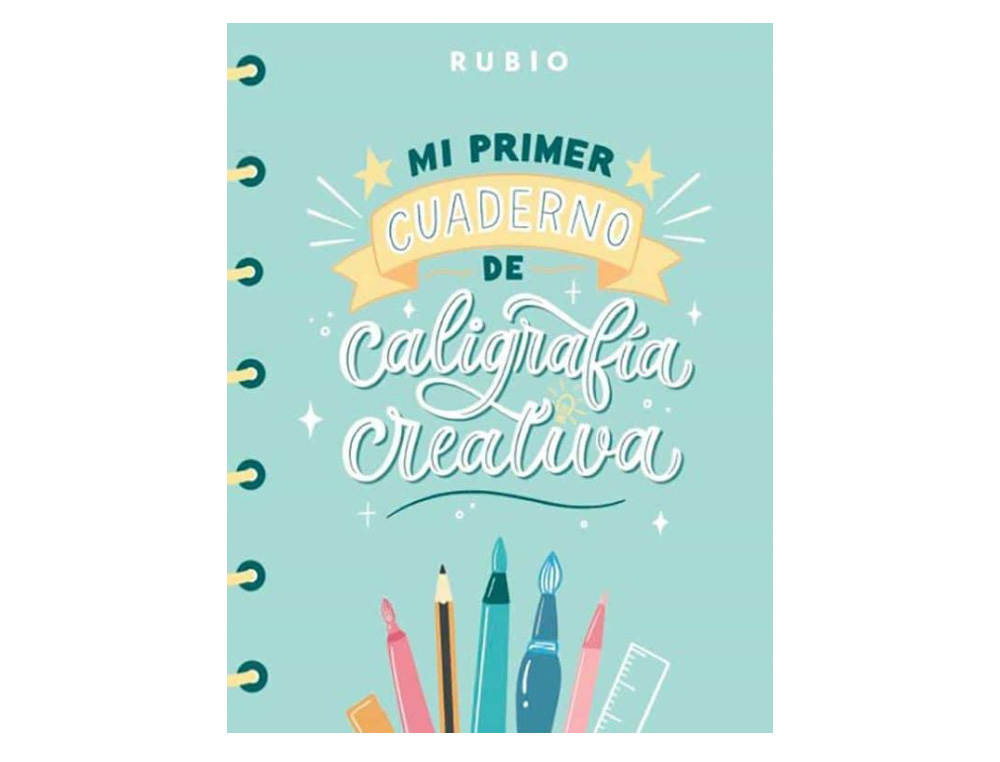 MI PRIMER CUADERNO DE CALIGRAFIA CREATIVA RUBIO ENCUADERNACION RUSTICA 108 PAGINAS 205X265 MM